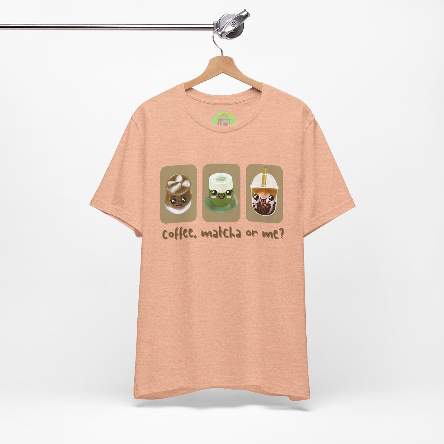 Coffee, Matcha or Me? Tee | Kawaii Boba & Matcha Lover Shirt