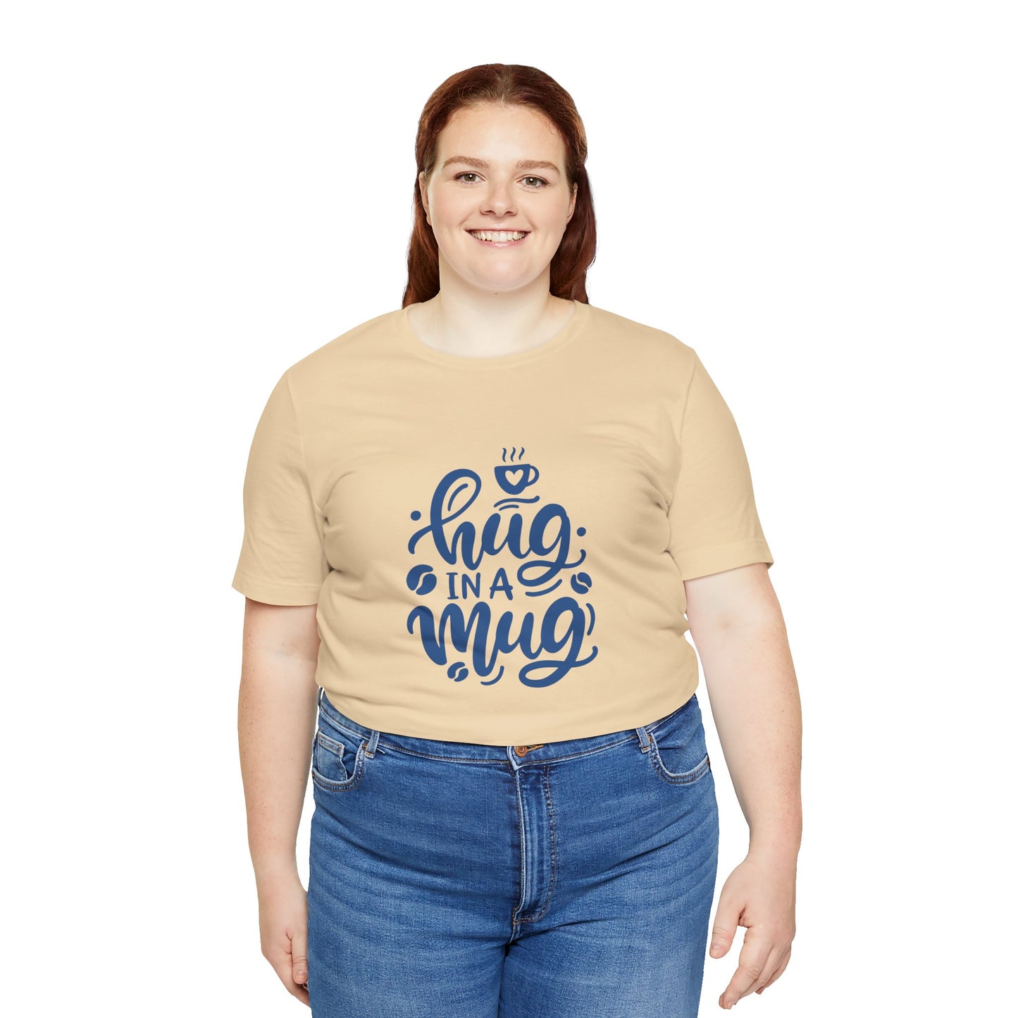 Hug in a Mug Unisex Tee - Cozy and Fun Casual Wear