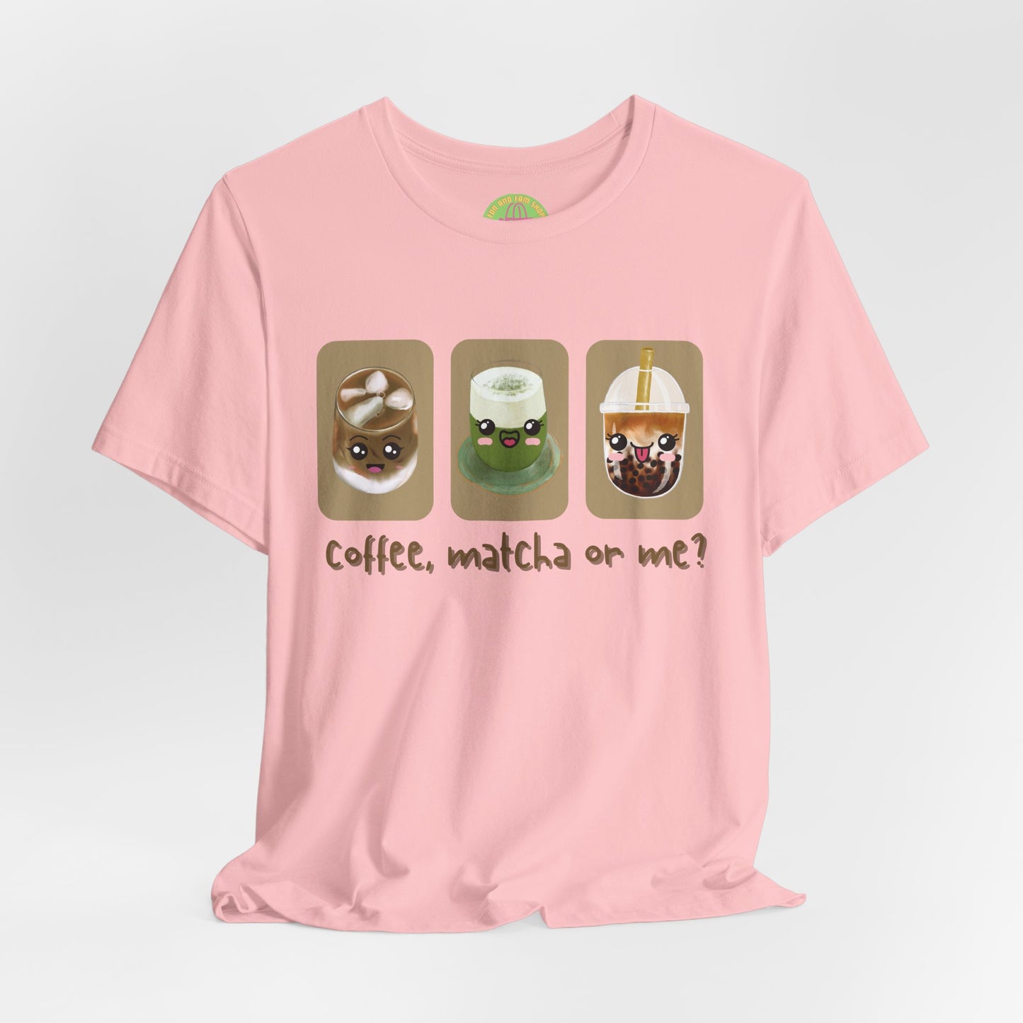 Coffee, Matcha or Me? Tee | Kawaii Boba & Matcha Lover Shirt