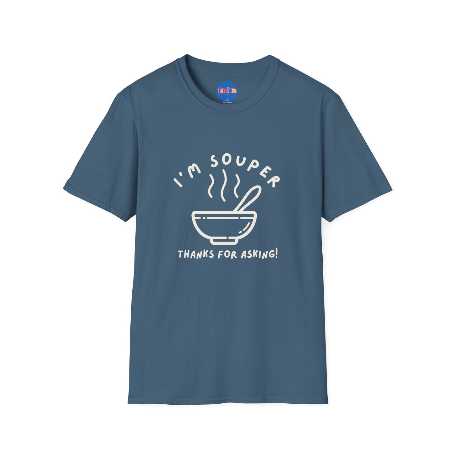 I’m Souper - Minimalist T-shirt