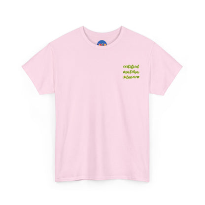 Certified Matcha Lover (Front and back design) 💚🍵