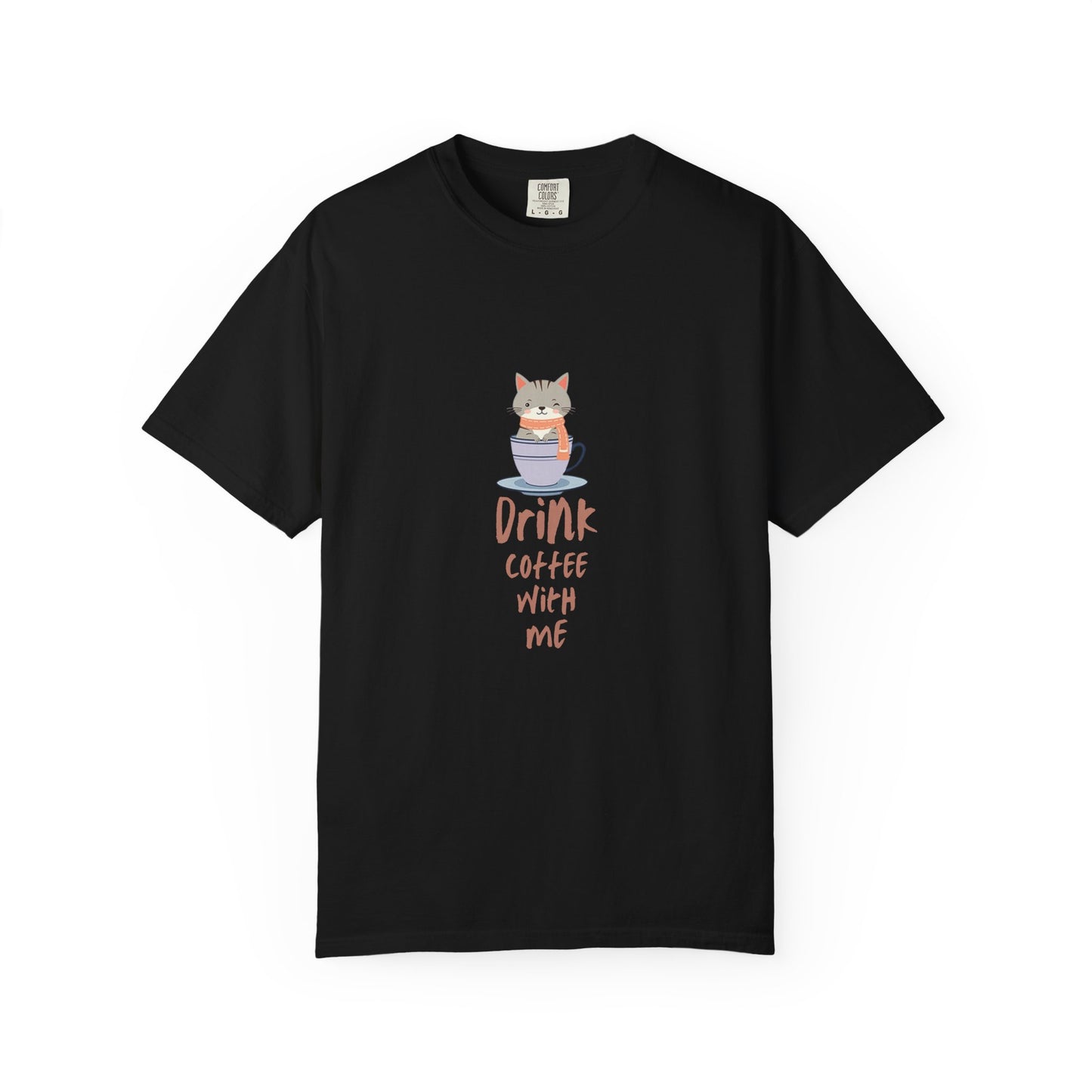 Drink Coffee With Me T-Shirt | Cute Cat in Coffee Cup Design