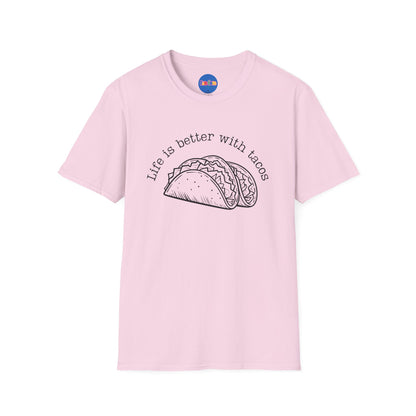 Life Is Better With Tacos T-shirt
