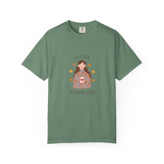 Keep Calm and Drink Coffee T-Shirt | Fall Coffee Girl Tee