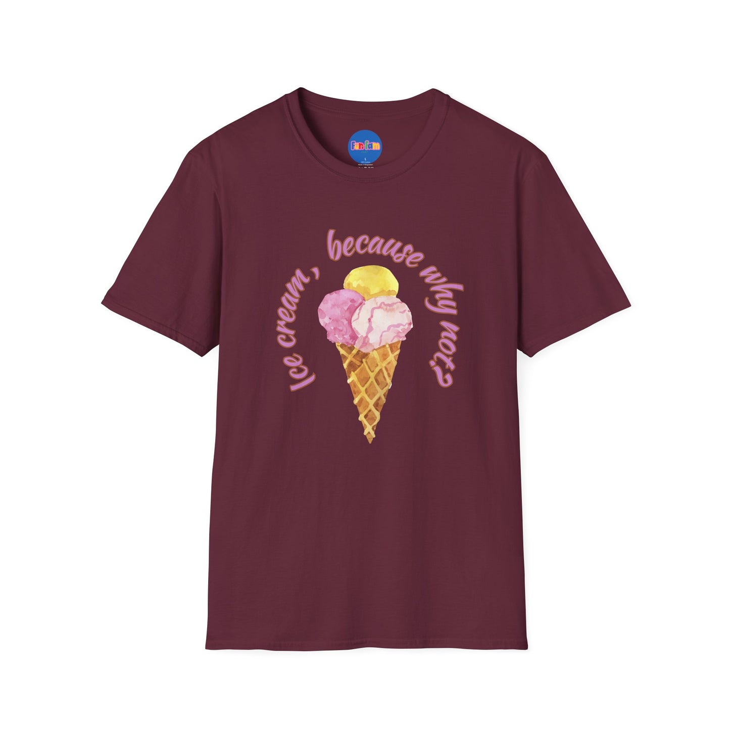 3-scoops Ice Cream, Because Why Not? T-shirt