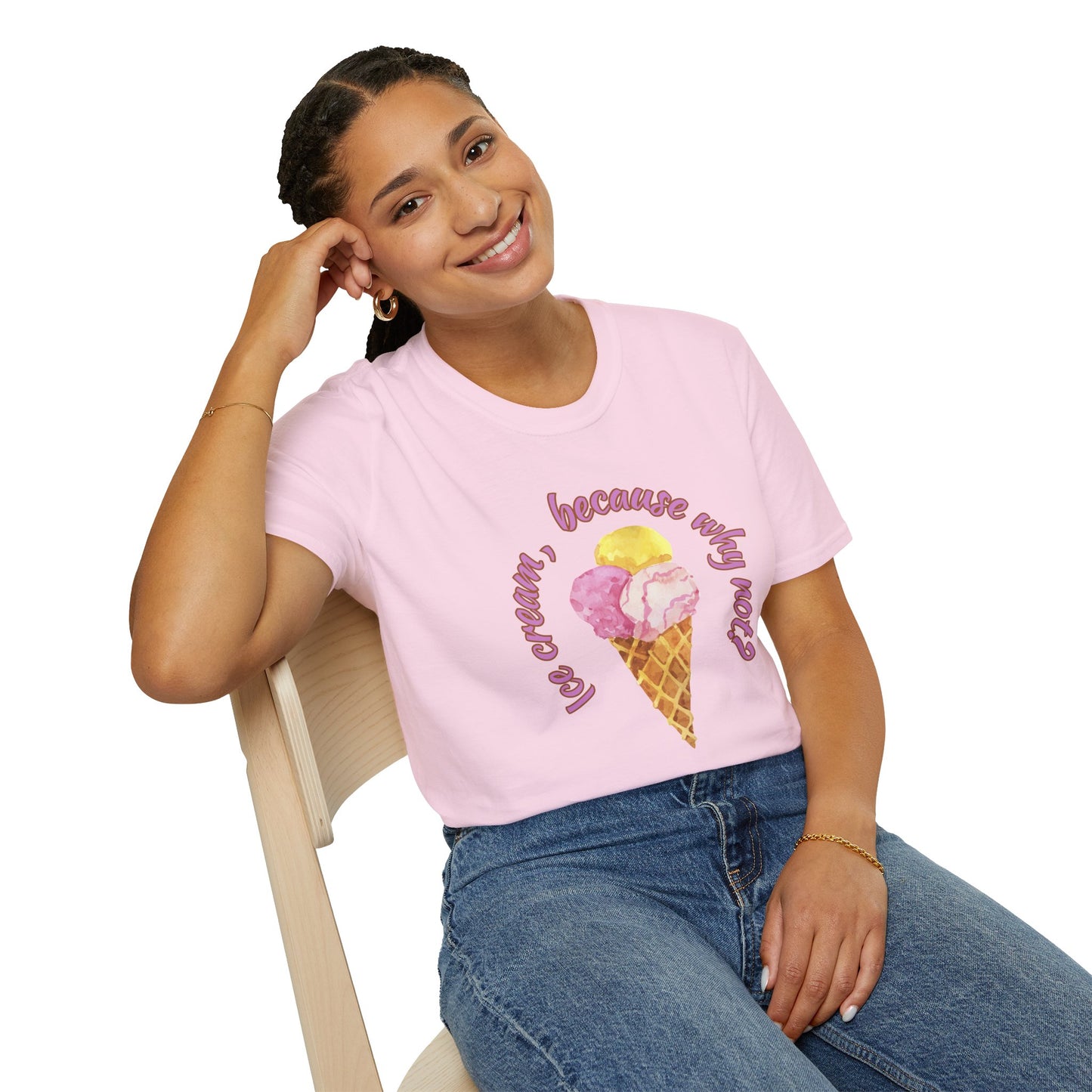 3-scoops Ice Cream, Because Why Not? T-shirt