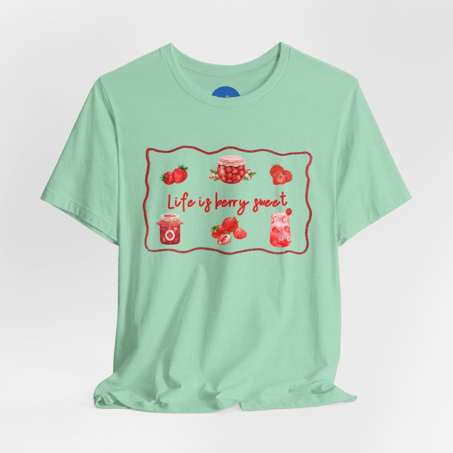 “Life is Berry Sweet” T-Shirt - crayon framed