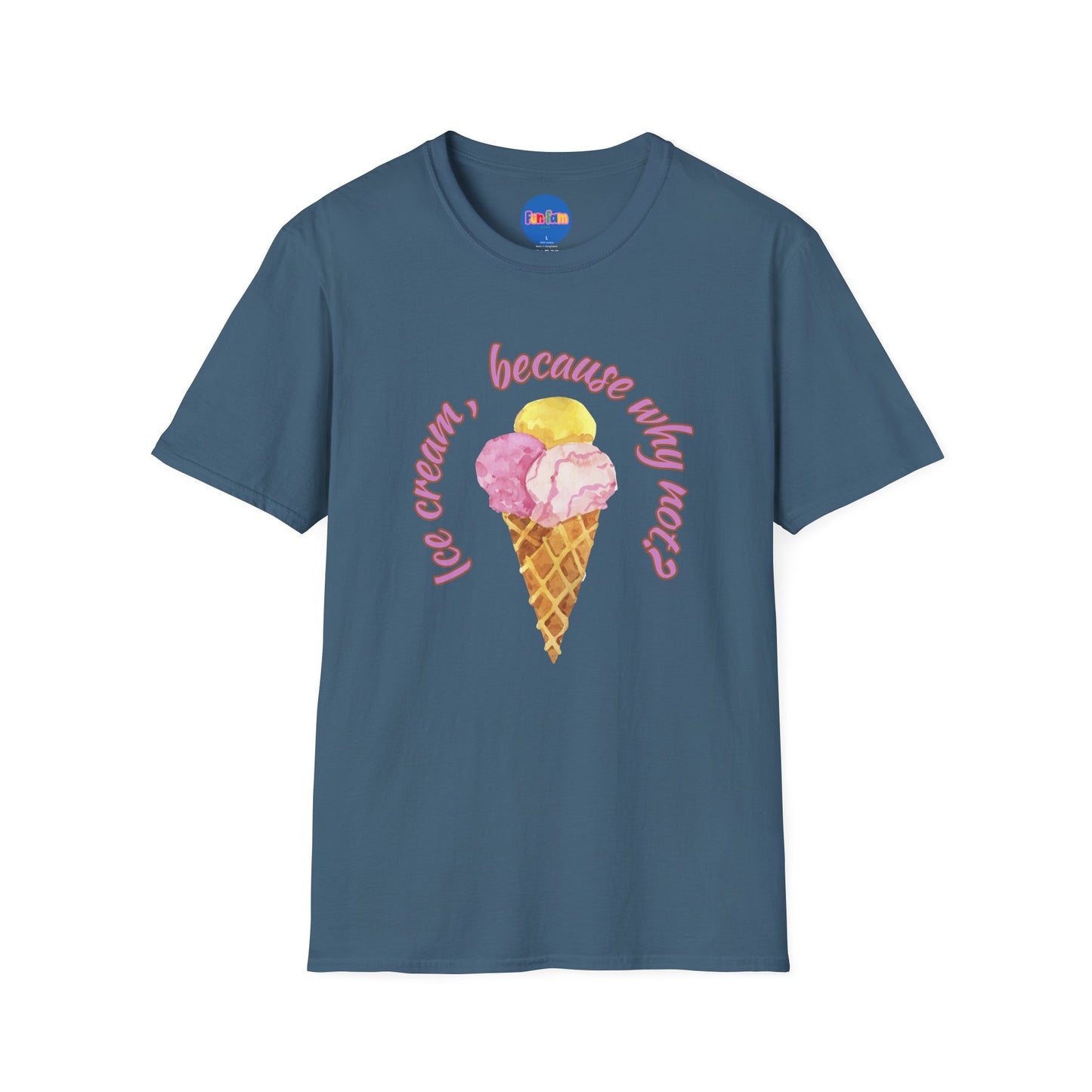 3-scoops Ice Cream, Because Why Not? T-shirt