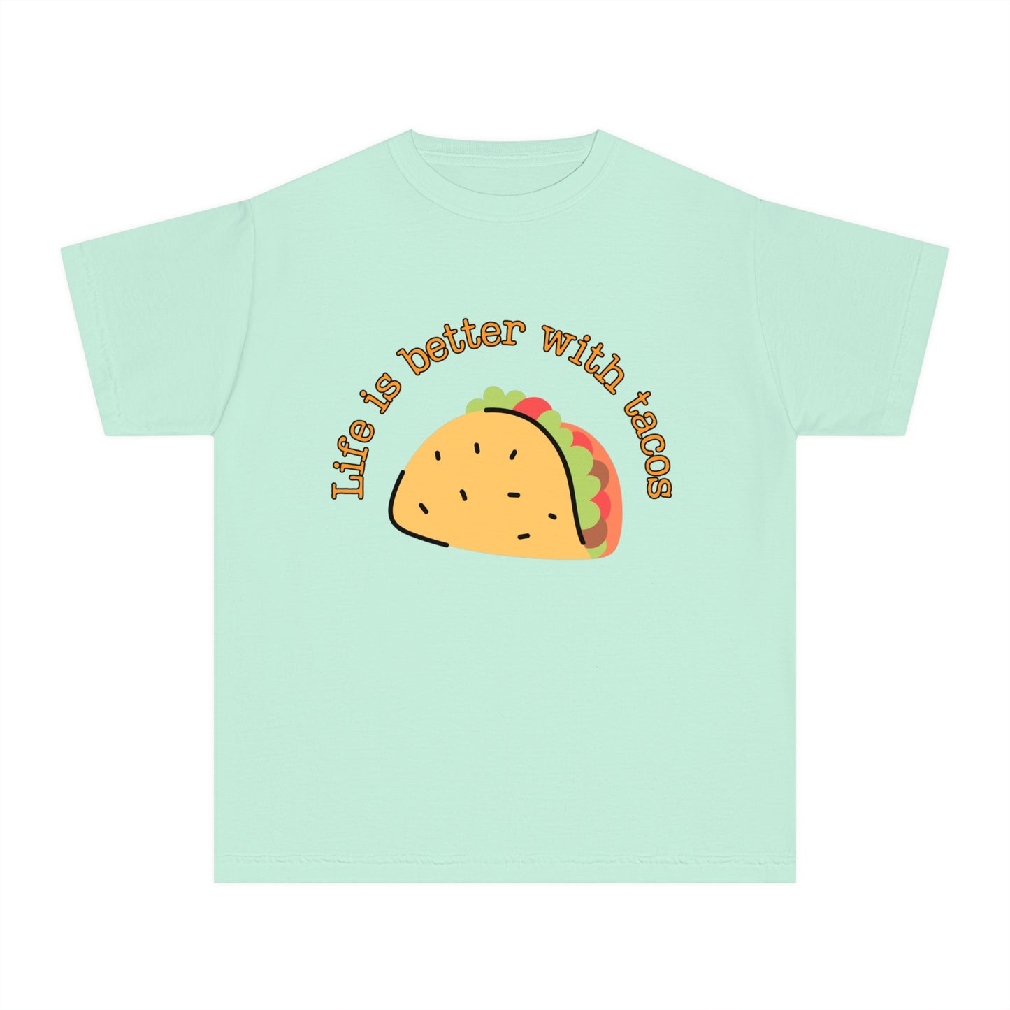 Youth 🌮 Life Is Better With Tacos T-Shirt