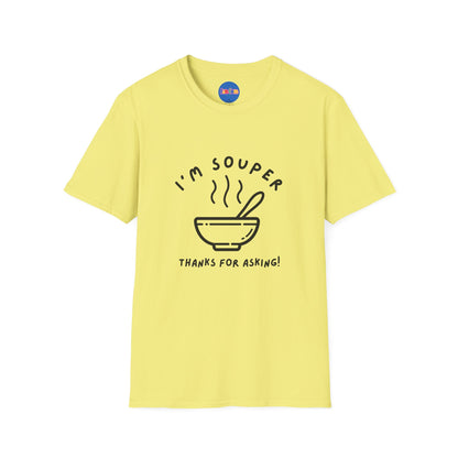 I’m Souper - Minimalist T-shirt