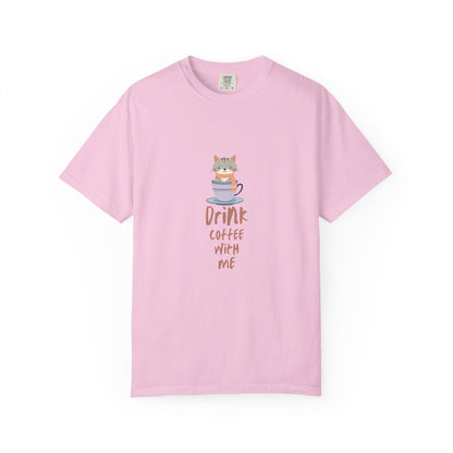 Drink Coffee With Me T-Shirt | Cute Cat in Coffee Cup Design