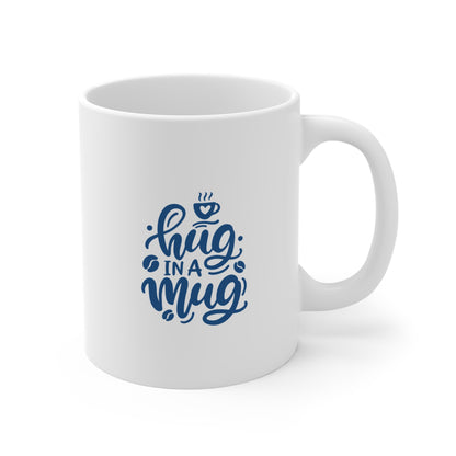 Hug in a Mug – Cozy Vibes Only