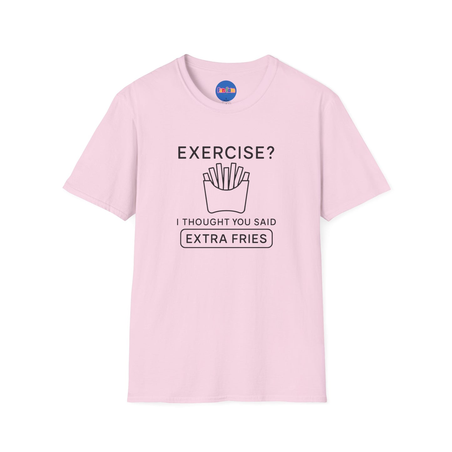 Exercise, Extra Fries Minimalistic T-Shirt 🍟