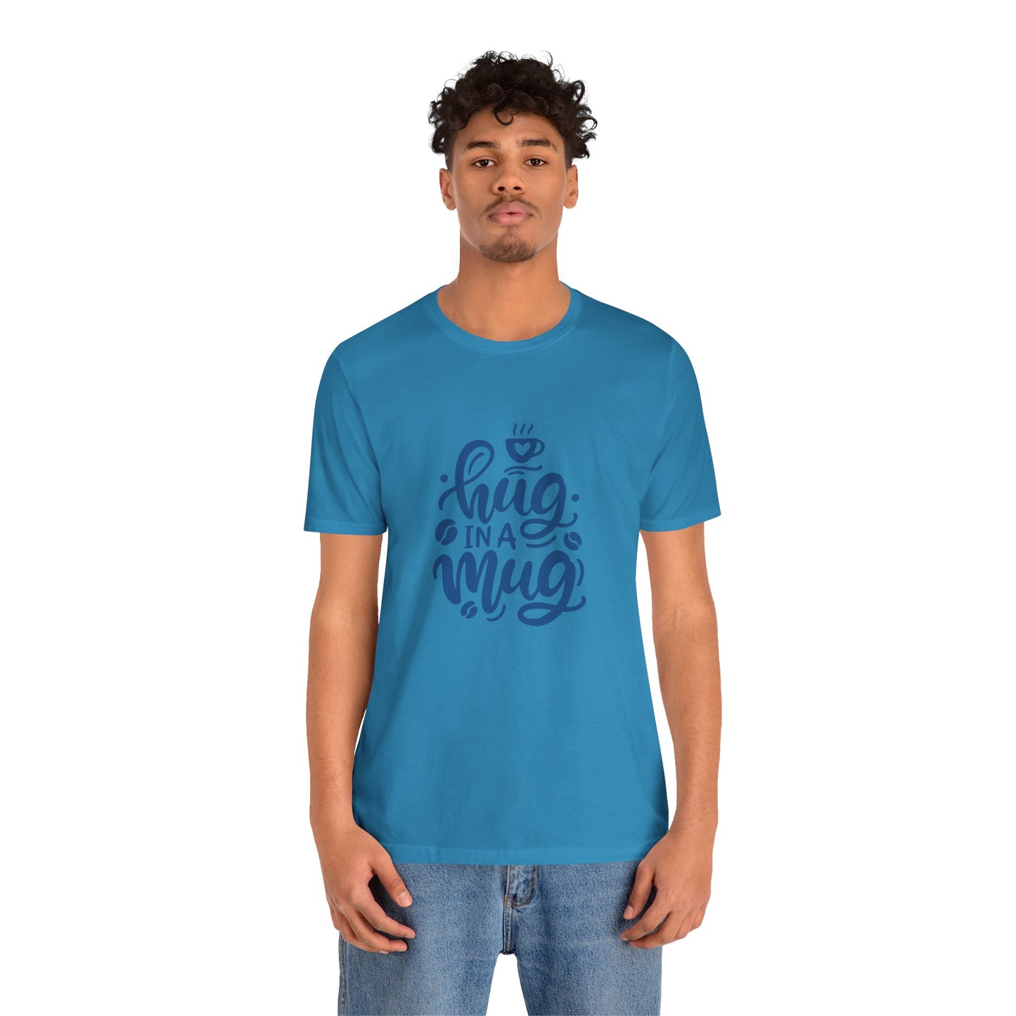 Hug in a Mug Unisex Tee - Cozy and Fun Casual Wear
