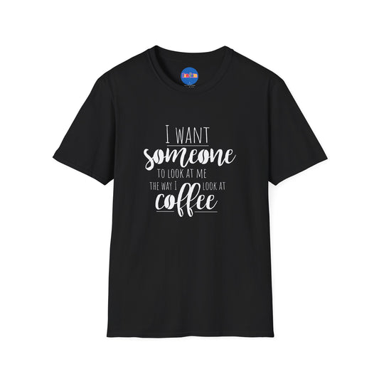 The Way I Look at Coffee T-shirt