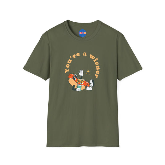 You're a wiener T-Shirt 🌭🏆