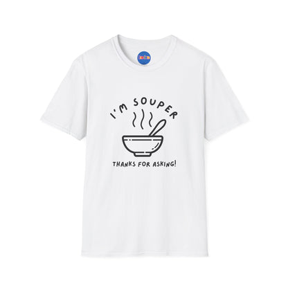 I’m Souper - Minimalist T-shirt