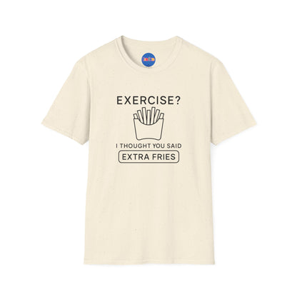Exercise, Extra Fries Minimalistic T-Shirt 🍟