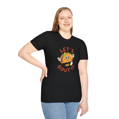 Let’s Taco ‘Bout It T-shirt