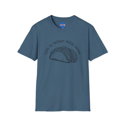 Life Is Better With Tacos T-shirt