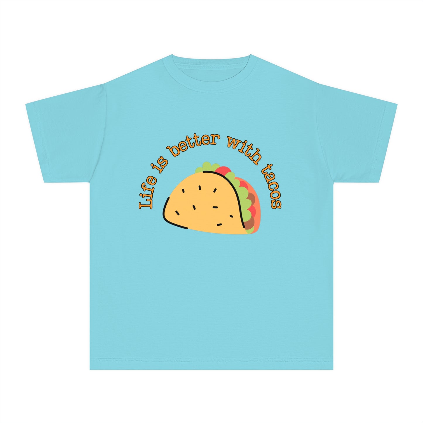 Youth 🌮 Life Is Better With Tacos T-Shirt