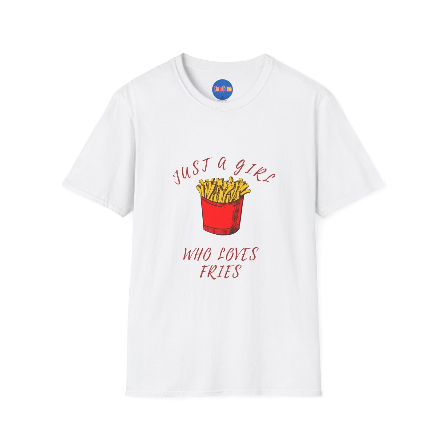 Just a Girl Who Loves Fries T-Shirt 🍟
