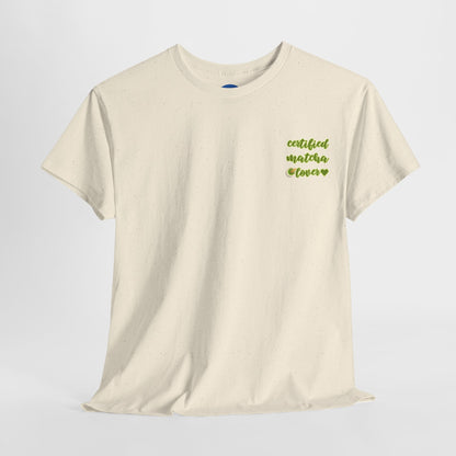Certified Matcha Lover (Front and back design) 💚🍵