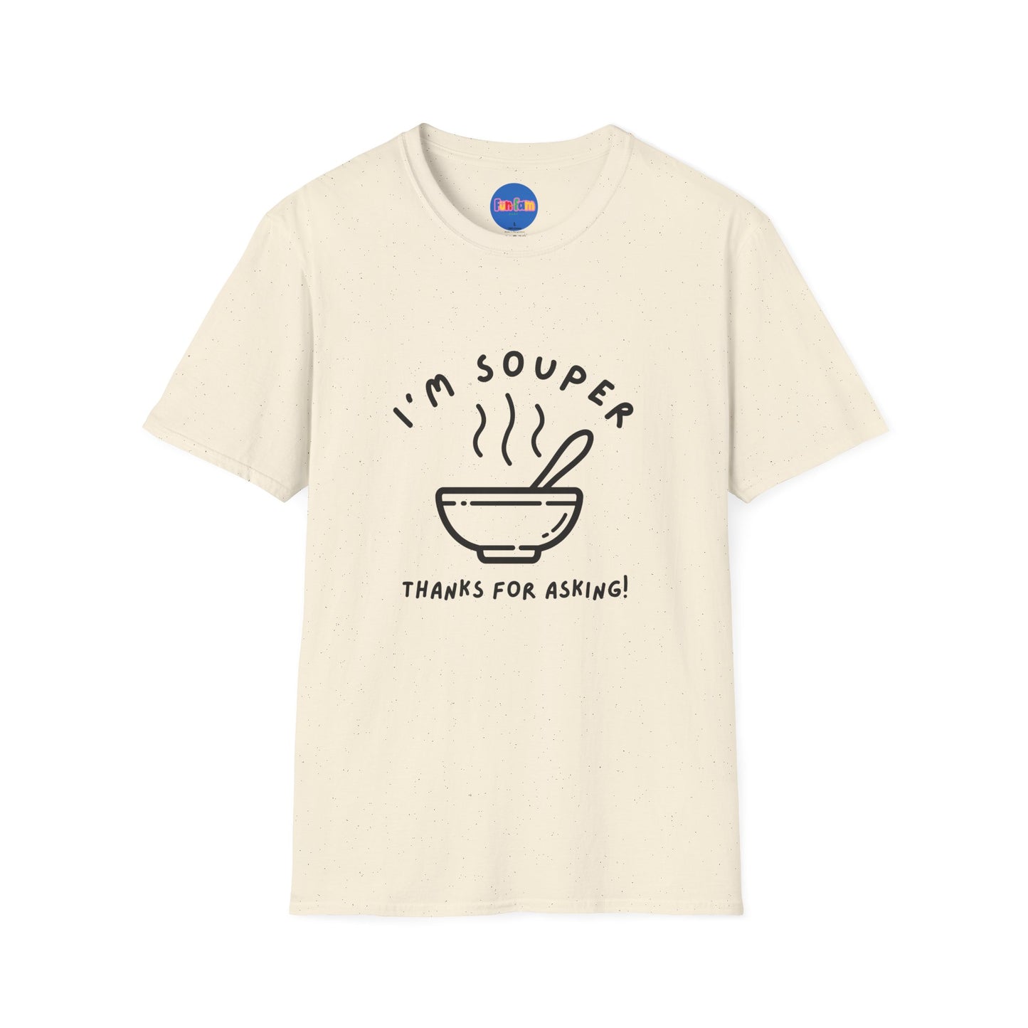 I’m Souper - Minimalist T-shirt