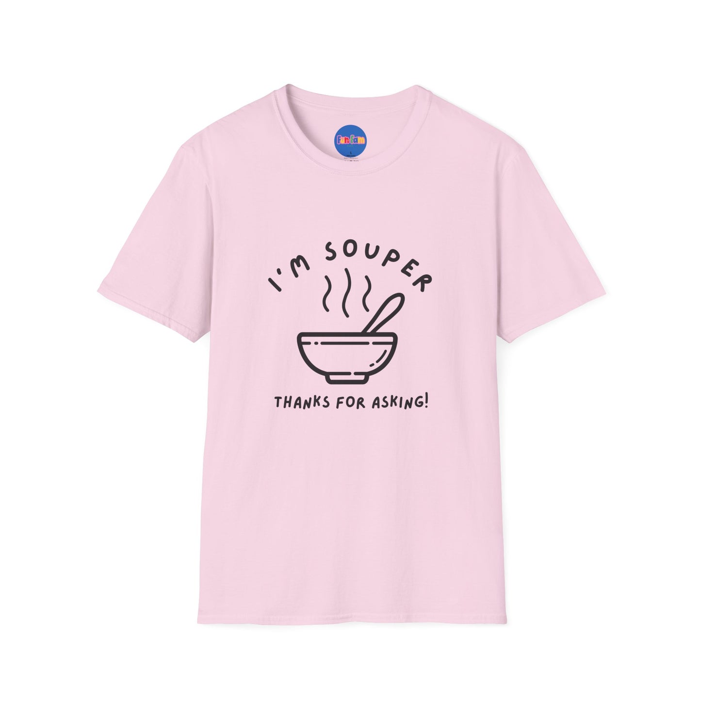 I’m Souper - Minimalist T-shirt