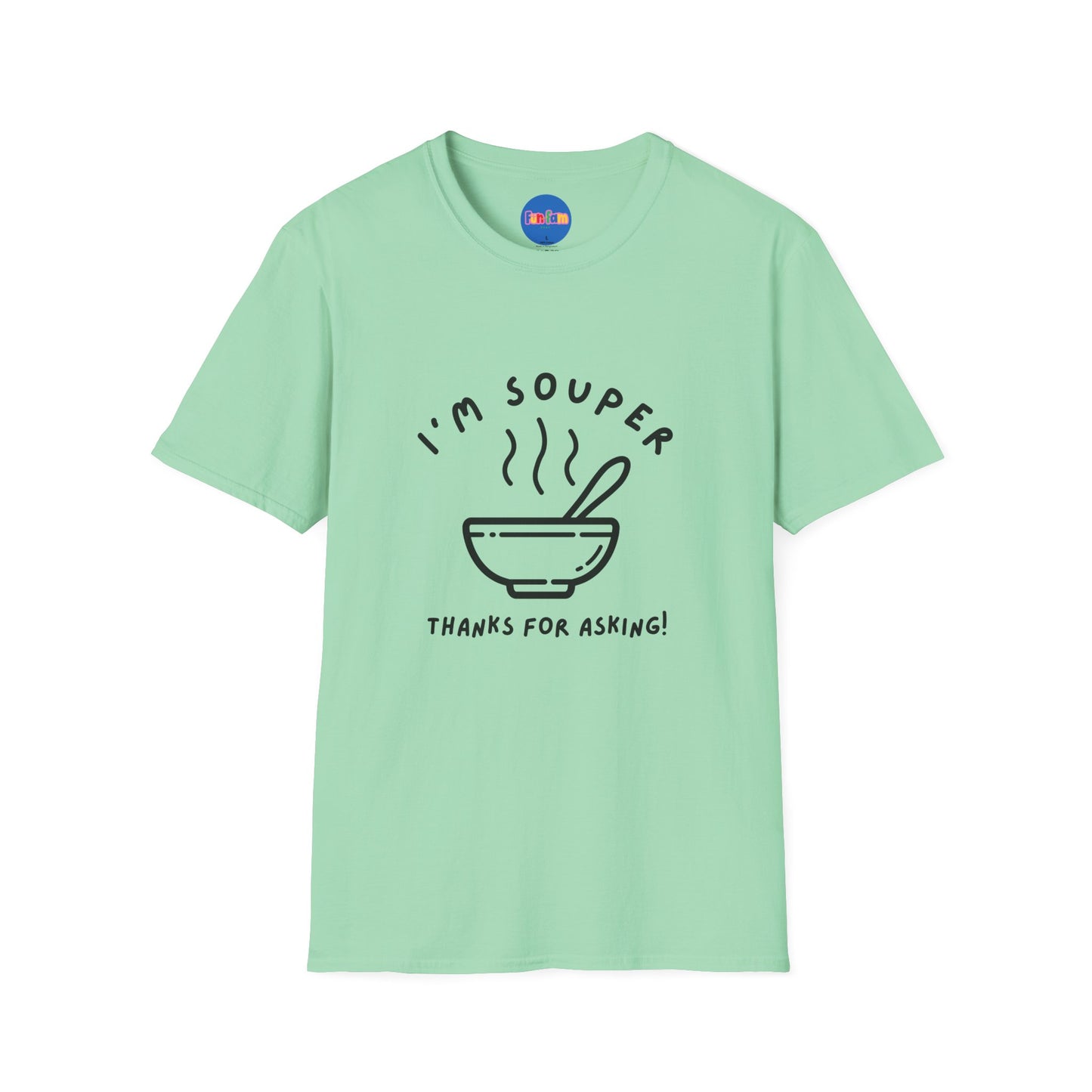 I’m Souper - Minimalist T-shirt