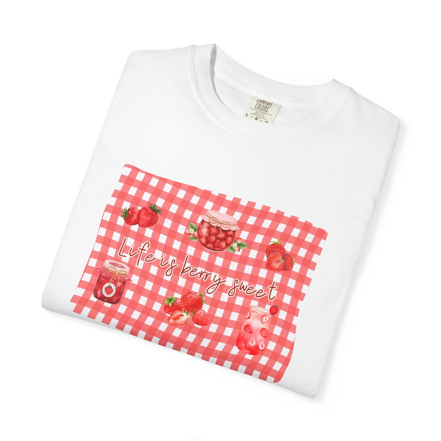 “Life is Berry Sweet” T-Shirt - picnic blanket