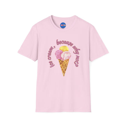 3-scoops Ice Cream, Because Why Not? T-shirt