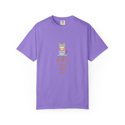 Drink Coffee With Me T-Shirt | Cute Cat in Coffee Cup Design