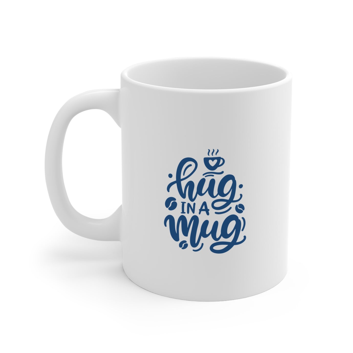 Hug in a Mug – Cozy Vibes Only