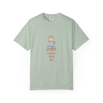 Drink Coffee With Me T-Shirt | Cute Cat in Coffee Cup Design