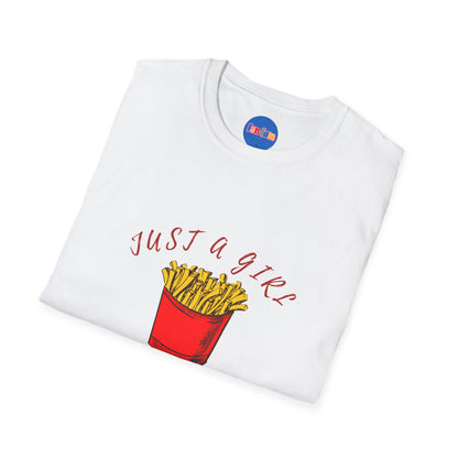 Just a Girl Who Loves Fries T-Shirt 🍟