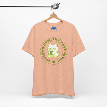 Matcha Now, The Rest Later 🐾🍵