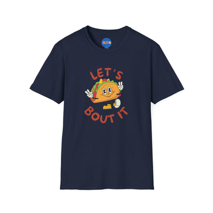 Let’s Taco ‘Bout It T-shirt